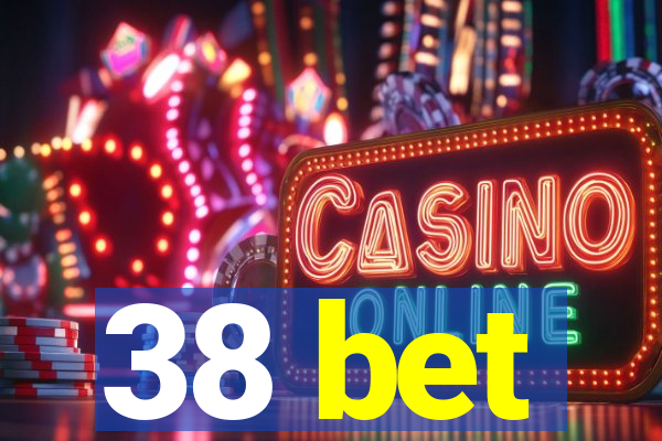 38 bet